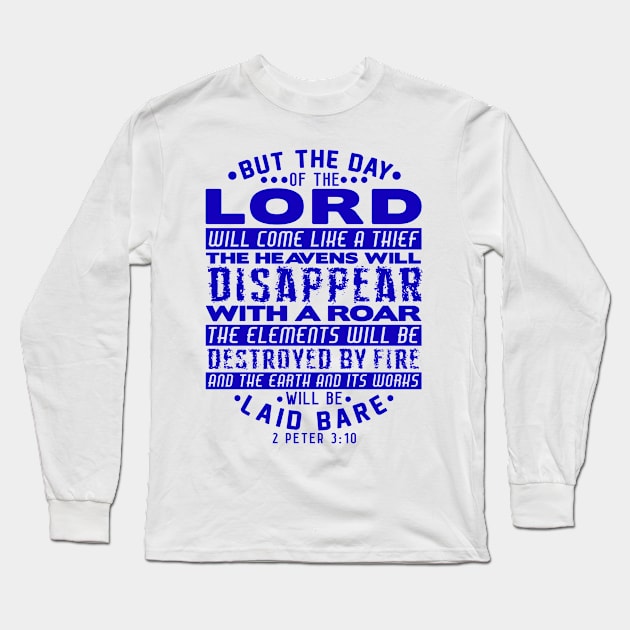 2 Peter 3:10 The Day Of The Lord Will Come Like A Thief Long Sleeve T-Shirt by Plushism